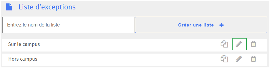 Écran de liste d'exceptions - Icône Modifier