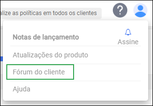 Ícone de ajuda da barra de ações do administrador - Opção de fórum do cliente