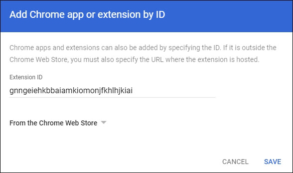 Google Admin Console - Add Chrome App or Extension by ID Window