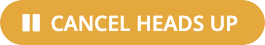 Cancel Heads Up Button