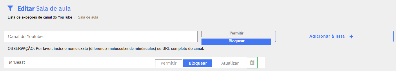 Tela de edição da lista de exceções de canais do YouTube — ícone de excluir