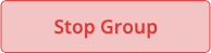 Stop Group Assessment Button
