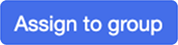 Assign to Group Button