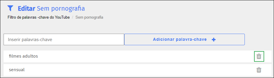 Tela de edição do filtro de palavras-chave do YouTube - Ícone de exclusão