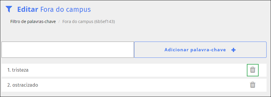 Tela de edição do filtro de palavras-chave - Ícone de exclusão
